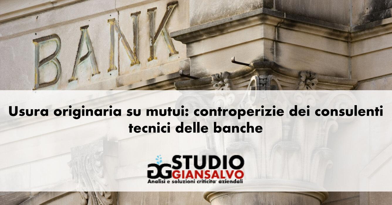 Usura originaria su mutui: controperizie dei consulenti tecnici delle banche